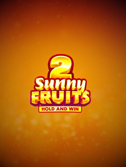 Sunny Fruits 2: Hold and Win