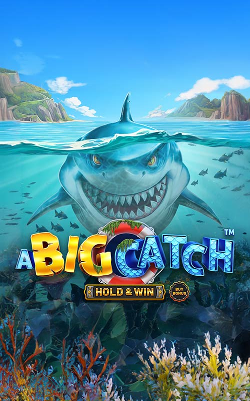 A Big Catch - Hold & Win